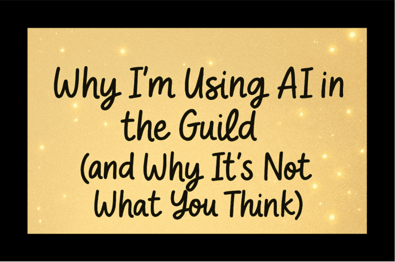 ✨ Why I’m Using AI in the Guild (and Why It’s Not What You Think) ✨