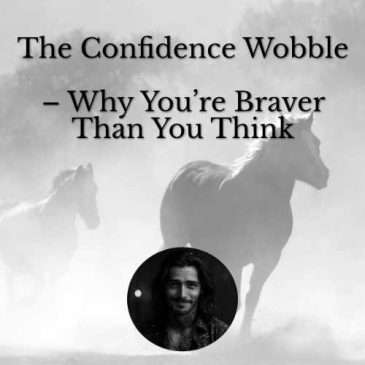 ✨ Slade’s Corner: The Confidence Wobble – Why You’re Braver Than You Think ✨