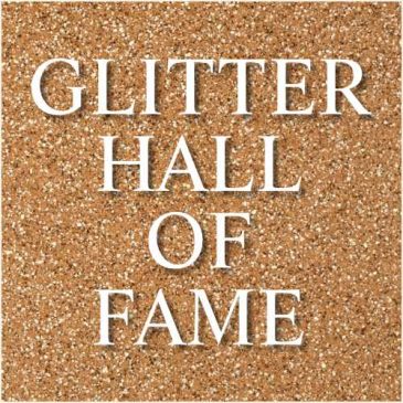 ✨ GLITTER HALL OF FAME ✨