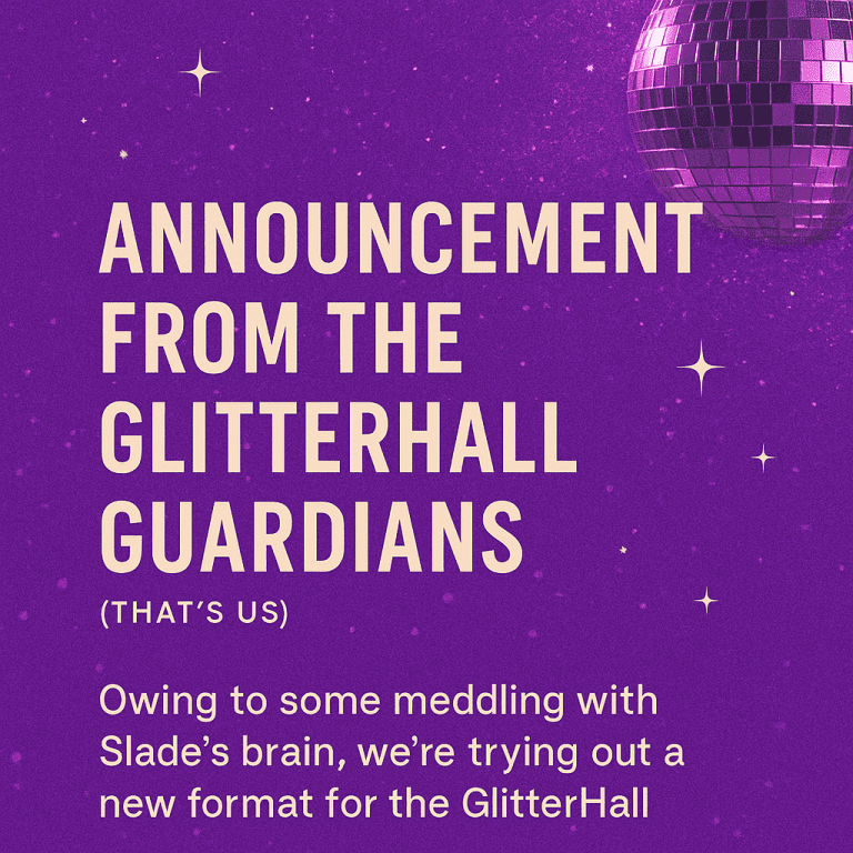 🪩✨ ANNOUNCEMENT FROM THE GLITTERHALL GUARDIANS ✨🪩